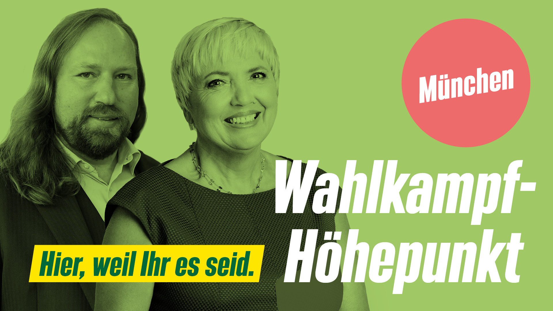 Toni Hofreiter und Claudia Roth: Hier, weil Ihr es seid. Wahlkampf-Höhepunkt in München